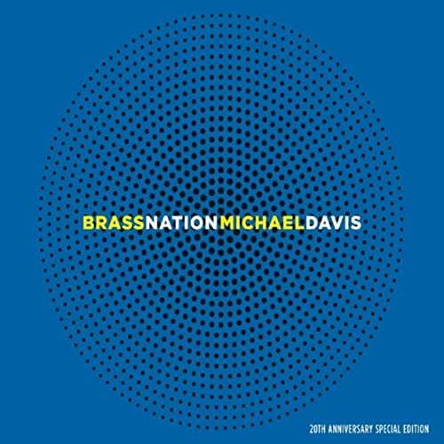Michael Davis - Brass Nation (20th Anniversary Special Edition) (2020)