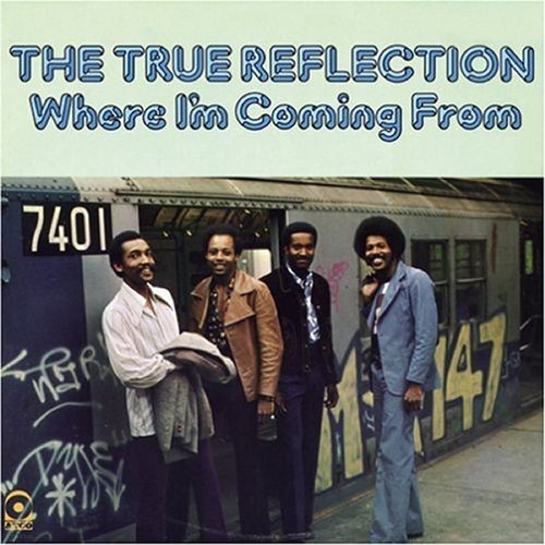 The True Reflection - Where I'm Coming From (1973)