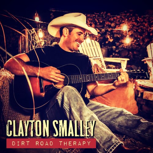 Clayton Smalley - Dirt Road Therapy (2020)