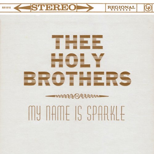 Thee Holy Brothers - My Name is Sparkle (2020)