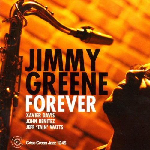 Jimmy Greene - Forever (2004/2009) flac