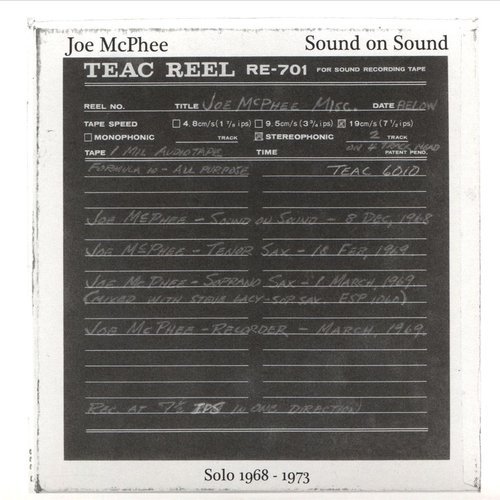 Joe McPhee - Sound on Sound: Solo 1968-1973 (2010)