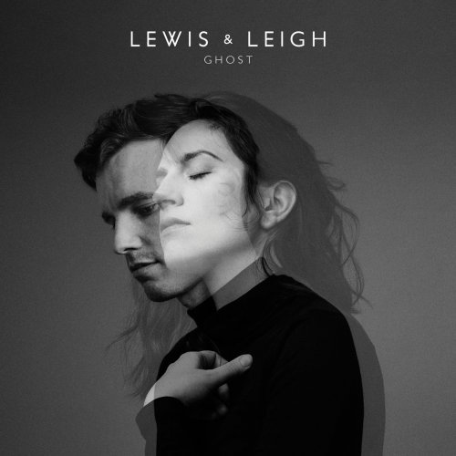 Lewis & Leigh - Ghost (2016)