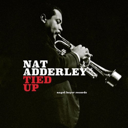 Nat Adderley - Tied Up (2018)