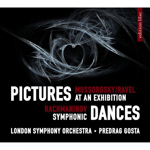 London Symphony Orchestra, Predrag Gosta - Mussorgsky: Pictures at an Exhibition (Orch. M. Ravel) - Rachmaninov: Symphonic Dances, Op. 45 (2016) [H-Res]