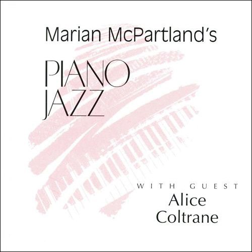 Marian McPartland – Marian McPartland's Piano Jazz with Guest Alice Coltrane (1981) FLAC