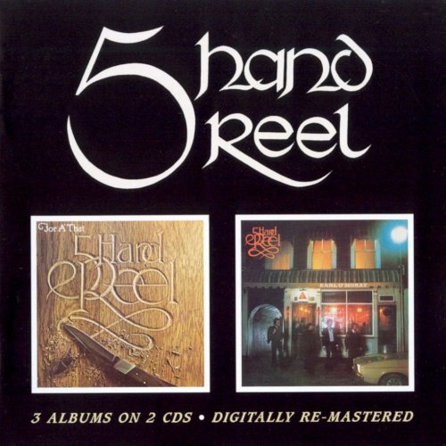 5 Hand Reel - 5 Hand Reel / For A´ That / Earl O´Moray (2006)