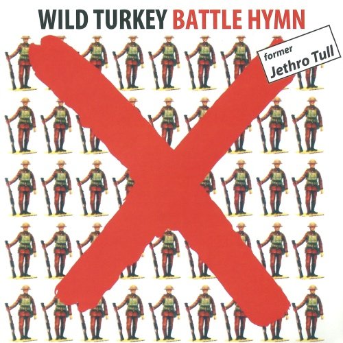 Wild Turkey - Battle Hymn (1971)