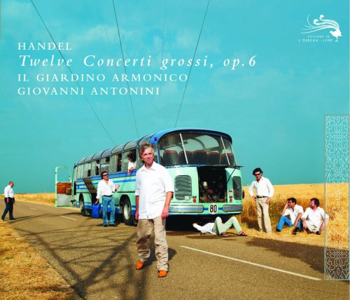Il Giardino Armonico, Giovanni Antonini - Handel: 12 Concerti Grossi Op. 6 (2008)