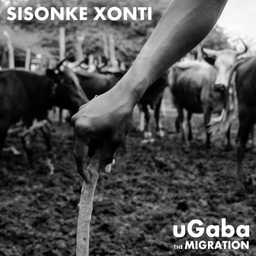 Sisonke Xonti - uGaba the Migration (2020)