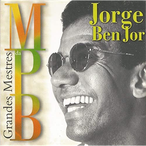 Jorge Ben Jor - Grandes mestres da MPB (1993)