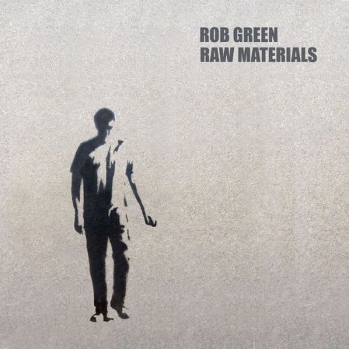 Rob Green - Raw Materials (2020)