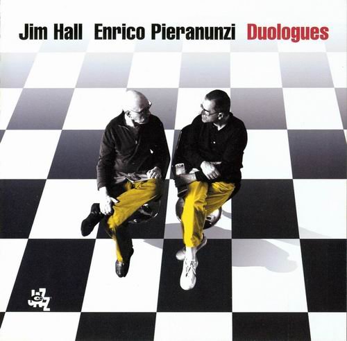 Jim Hall & Enrico Pieranunzi - Duologues (2005)