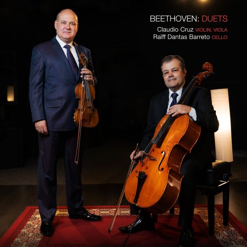 Claudio Cruz & Raïff Dantas Barreto - Beethoven: Duets (2020) [Hi-Res]