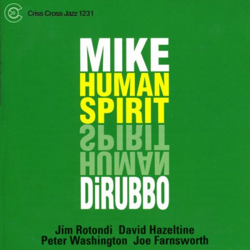 Mike DiRubbo - Human Spirit (2003/2009) FLAC
