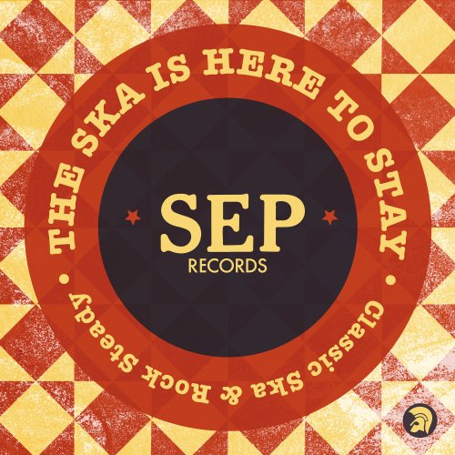 Various Artists - The Ska Is Here to Stay (2020)