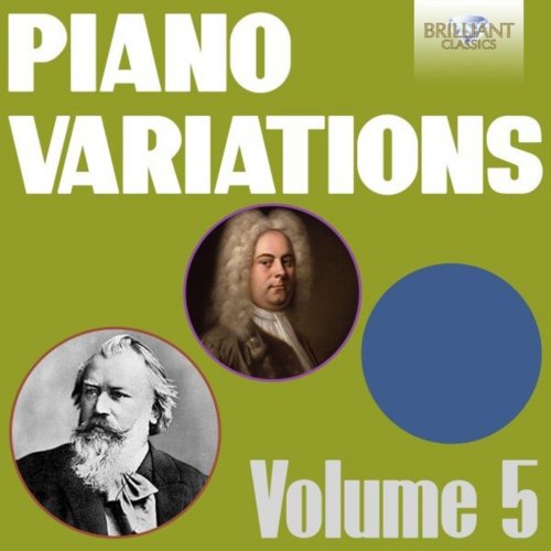 Scipione Sangiovanni & Wolfram Schmitt-Leonardy - Piano Variations, Vol. 5 (Brahms & Handel) (2020)