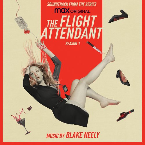 Blake Neely - The Flight Attendant: Season 1 (Original Television Soundtrack) (2020) [Hi-Res]
