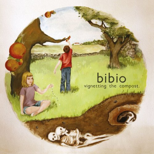 Bibio - Vignetting The Compost (2020/2009)