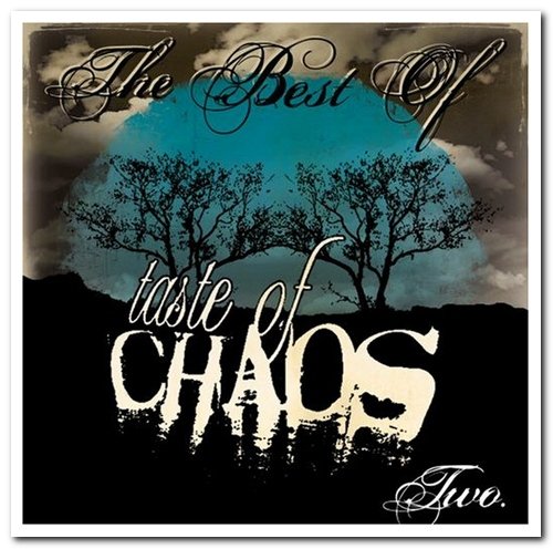 VA - The Best Of Taste Of Chaos 1 & 2 (2006/2007)