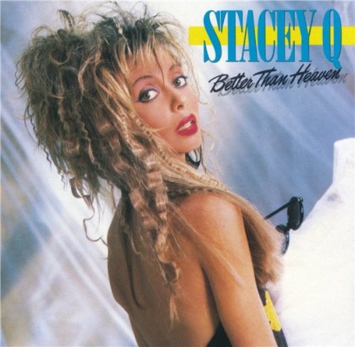 Stacey Q - Better Than Heaven (1986) CD-Rip