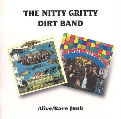 Nitty Gritty Dirt Band - Alive! / Rare Junk (Remastered) (1968-69/1994)