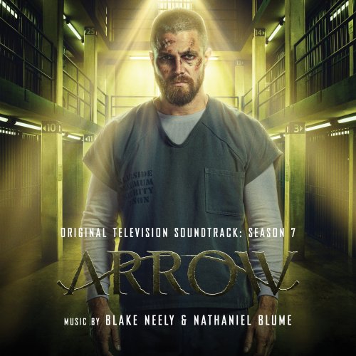 Blake Neely - Arrow: Season 7 (Original Television Soundtrack) (2020) [Hi-Res]