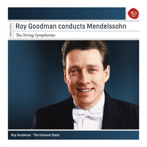 Roy Goodman - Roy Goodman Conducts Mendelssohn String Symphonies (2014)