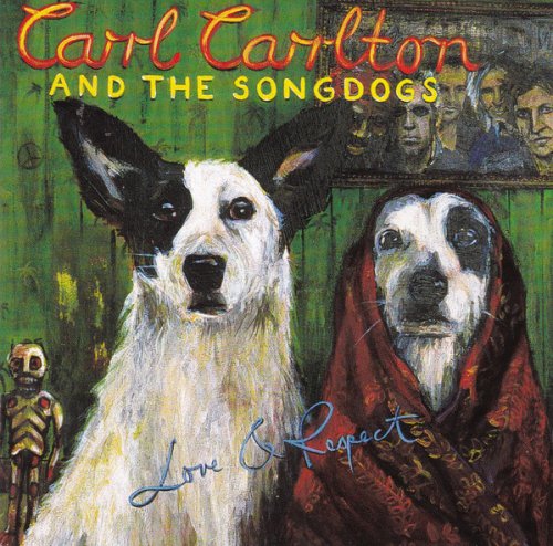 Carl Carlton And The Songdogs - Love & Respect (2003)