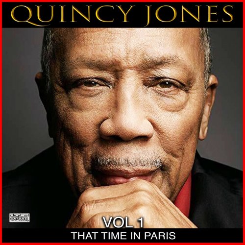 Quincy Jones - That Time In Paris, Vol. 1 (2020)