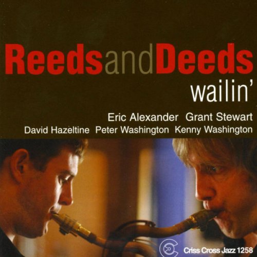 Reeds And Deeds - Wailin' (2004/2009) flac