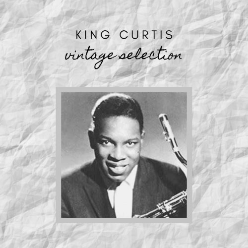 King Curtis - King Curtis - Vintage Selection (2020)
