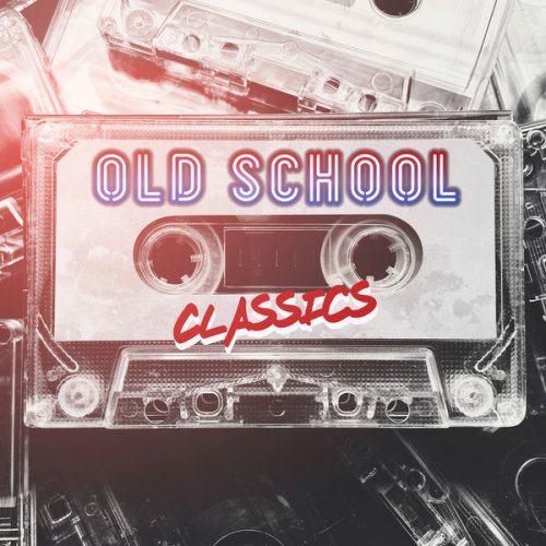 VA - Old School Classics (2020) flac