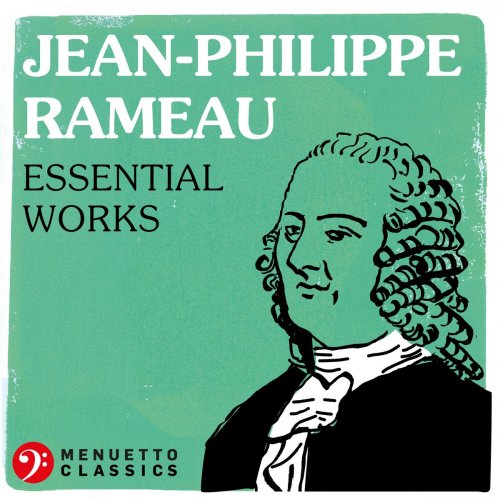 VA - Jean-Philippe Rameau: Essential Works (2020)