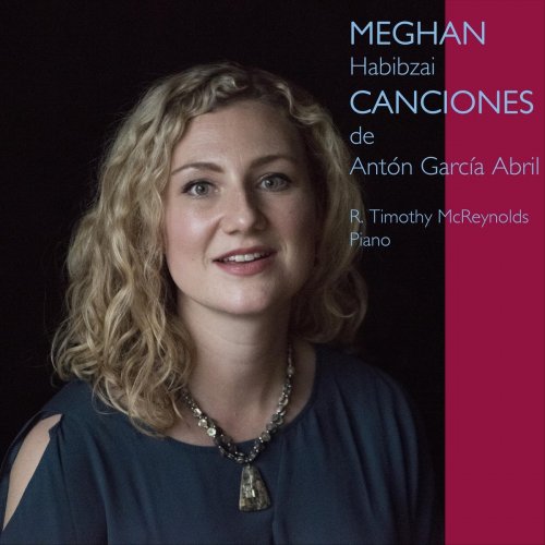 Meghan Habibzai - Canciones de Antón García Abril (2020)