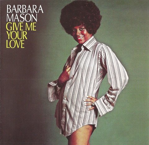 Barbara Mason - Give Me Your Love (2009)