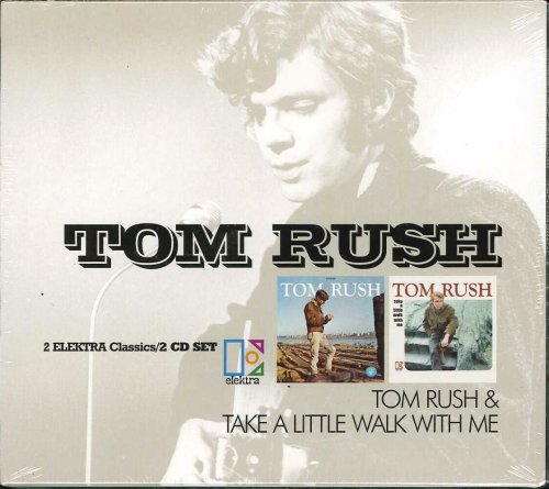 Tom Rush - Tom Rush & Take a Little Walk with Me (2001)