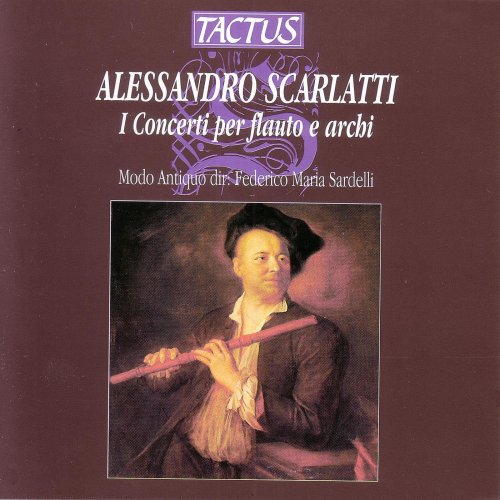 Modo Antiquo, Federico Maria Sardelli - Scarlatti: I concerti per flauto e archi (1999)
