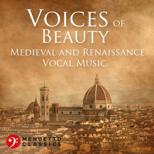 VA - Voices of Beauty: Medieval and Renaissance Vocal Music (2020)