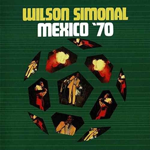 Wilson Simonal - Mexico '70 (1970/2020)