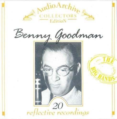 Benny Goodman - 20 Reflective Recordings (1993)