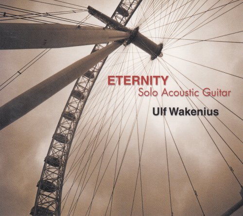Ulf Wakenius - "Eternity" Solo Acoustic Guitar (2005) [CD-Rip]