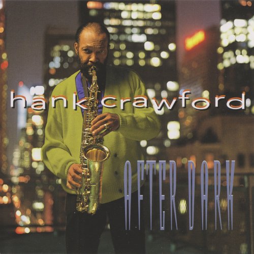 Hank Crawford - After Dark (1998) FLAC