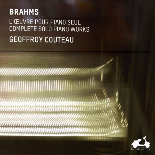Geoffroy Couteau - Brahms: The Complete Solo Piano Works (2016) [Hi-Res]