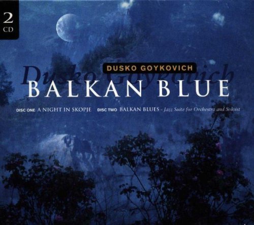 Dusko Goykovich - Balkan Blue (1996) FLAC