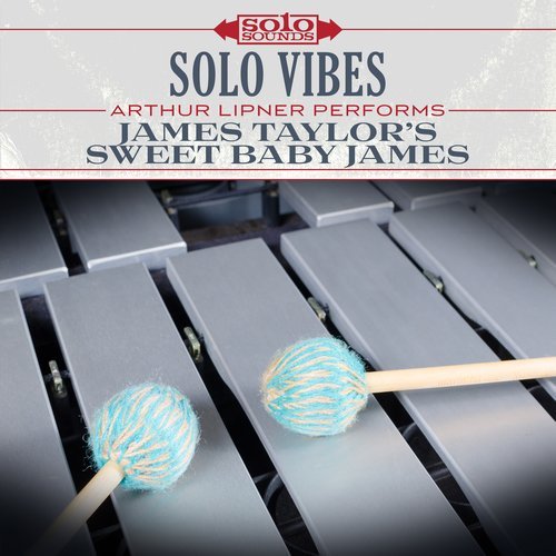 Arthur Lipner - James Taylor's Sweet Baby James: Solo Vibes (2017) [Hi-Res]