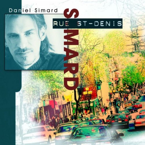 Daniel Simard - Rue St-Denis (Réédition) (2020)