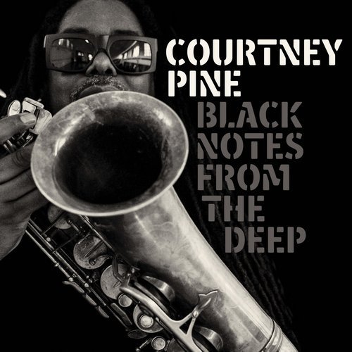 Courtney Pine - Black Notes from the Deep (2017) CD Rip
