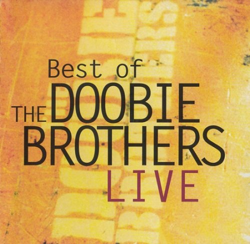 The Doobie Brothers - Best Of The Doobie Brothers Live (1999)