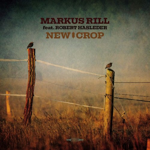 Markus Rill - New Crop (2020)